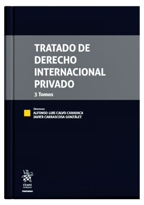 TRATADO DE DERECHO INTERNACIONAL PRIVADO (3 tomos - 2020) TRATADO DE DERECHO INTERNACIONAL PRIVADO (3 tomos - 2020)
