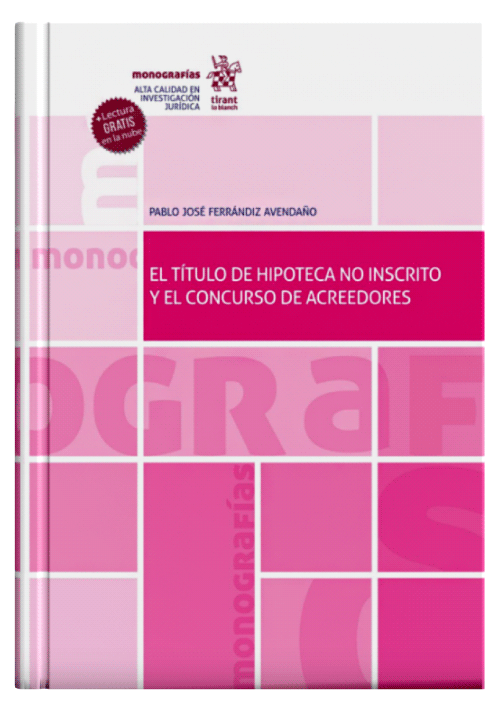 EL TÍTULO DE HIPOTECA NO INSCRITO Y EL CONCURSO DE ACREEDORES