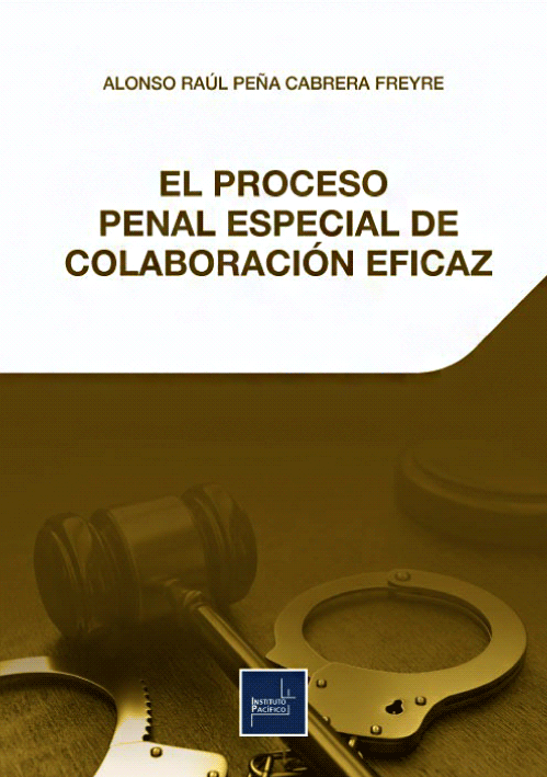 EL PROCESO PENAL ESPECIAL DE COLABORACION EFICAZ EL PROCESO PENAL ESPECIAL DE COLABORACION EFICAZ
