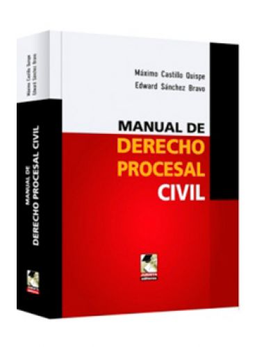 MANUAL DE DERECHO PROCESAL CIVIL MANUAL DE DERECHO PROCESAL CIVIL