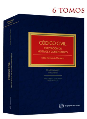 CÓDIGO CIVIL, EXPOSICIÓN DE MOTIVOS Y COMENTARIOS CÓDIGO CIVIL, EXPOSICIÓN DE MOTIVOS Y COMENTARIOS