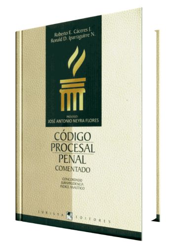 CÓDIGO PROCESAL PENAL COMENTADO - Concordado Jurisprudencia Indice Analítico CÓDIGO PROCESAL PENAL COMENTADO - Concordado Jurisprudencia Indice Analítico