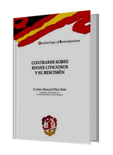 CONTRATOS SOBRE BIENES LITIGIOSOS Y SU RESCISIÓN