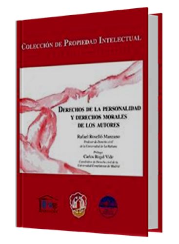DERECHOS DE LA PERSONALIDAD Y DERECHOS MORALES DE LOS AUTORES DERECHOS DE LA PERSONALIDAD Y DERECHOS MORALES DE LOS AUTORES