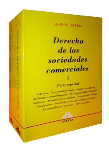 DERECHO DE LAS SOCIEDADES COMERCIALES (Tomo I y II) DERECHO DE LAS SOCIEDADES COMERCIALES (Tomo I y II)