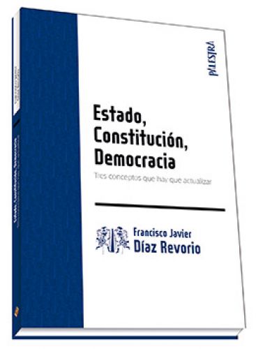 ESTADO, CONSTITUCIÓN Y DEMOCRACIA..