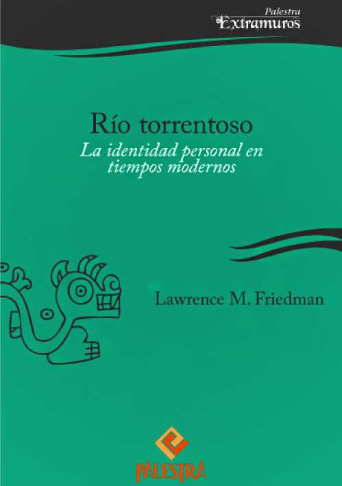 RÍO TORRENTOSO. La identidad personal en tiempos modernos. RÍO TORRENTOSO. La identidad personal en tiempos modernos.