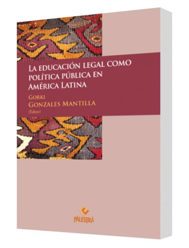 LA EDUCACIÓN LEGAL COMO POLÍTICA PÚBL..
