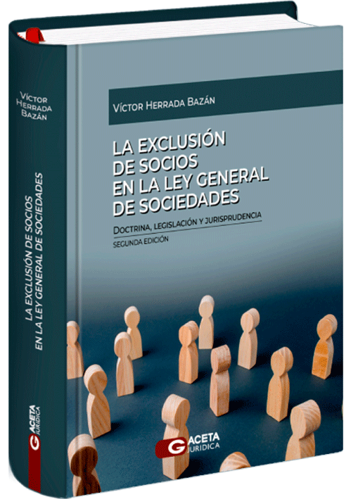 LA EXCLUSION DE SOCIOS EN LA LEY GENERAL DE SOCIEDADES LA EXCLUSION DE SOCIOS EN LA LEY GENERAL DE SOCIEDADES