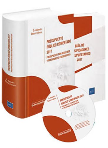 PRESUPUESTO PÚBLICO COMENTADO 2017 + Guía + CDROM PRESUPUESTO PÚBLICO COMENTADO 2017 + Guía + CDROM