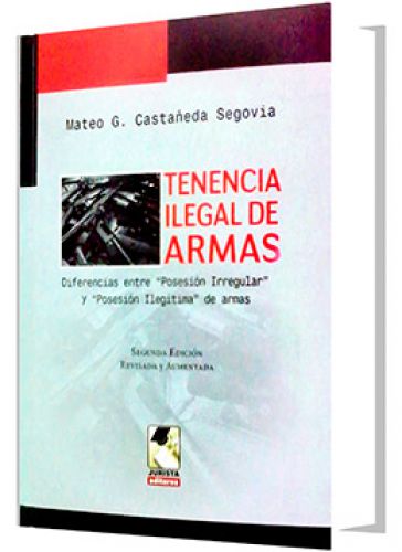 TENENCIA ILEGAL DE ARMAS