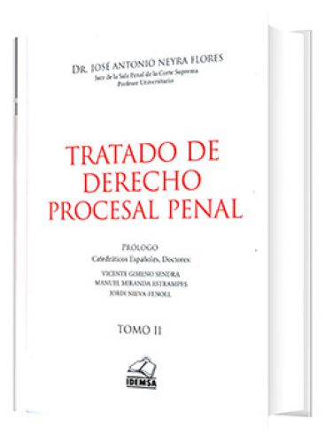 TRATADO DE DERECHO PROCESAL PENAL (Tomos I y II) TRATADO DE DERECHO PROCESAL PENAL (Tomos I y II)