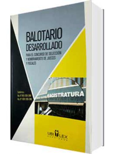 BALOTARIO DESARROLLADO Para el concurso de selección y nombramiento de Jueces y Fiscales