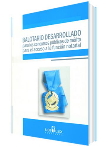 BALOTARIO DESARROLLADO para los concursos públicos de mérito para el acceso a la función notarial