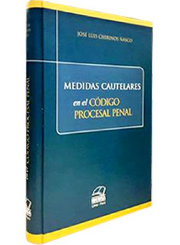 MEDIDAS CAUTELARES EN EL CÓDIGO PROCESAL PENAL
