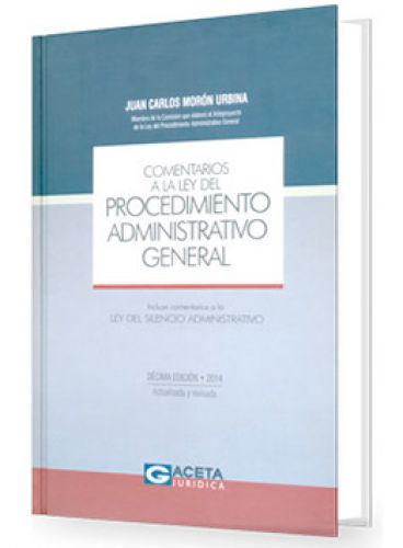 COMENTARIOS A LA LEY DEL PROCEDIMIENTO ADMINISTRATIVO GENERAL