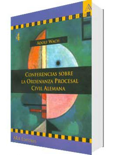 CONFERENCIAS SOBRE LA ORDENANZA PROCESAL CIVIL ALEMANA CONFERENCIAS SOBRE LA ORDENANZA PROCESAL CIVIL ALEMANA
