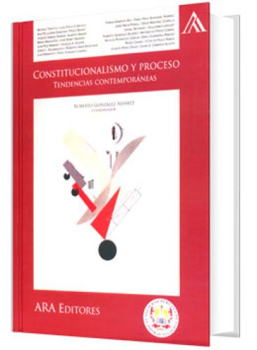 CONSTITUCIONALISMO Y PROCESO..