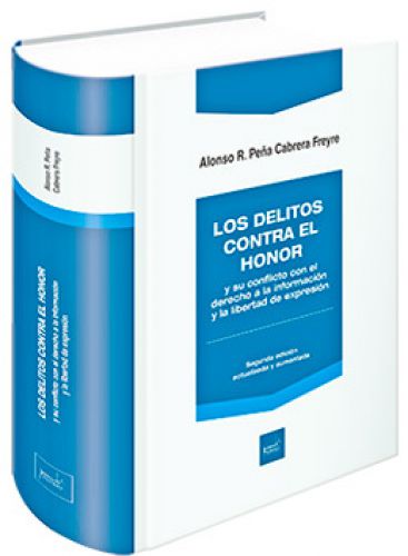 LOS DELITOS CONTRA EL HONOR Y SU CONFLICTO CON EL DERECHO A LA INFORMACION