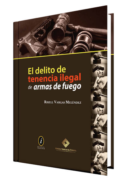 EL DELITO DE TENENCIA ILEGAL DE ARMAS DE..