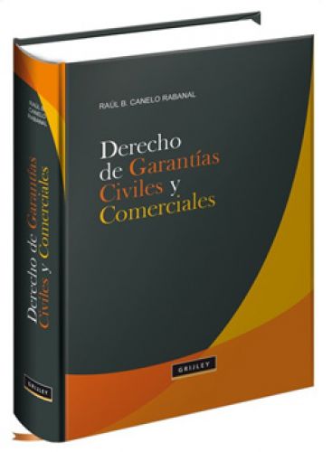 DERECHO DE GARANTÍAS CIVILES Y COMERCIALES DERECHO DE GARANTÍAS CIVILES Y COMERCIALES