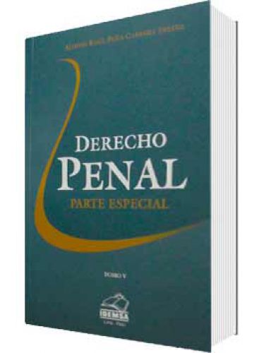 DERECHO PENAL PARTE ESPECIAL TOMO V DERECHO PENAL PARTE ESPECIAL TOMO V
