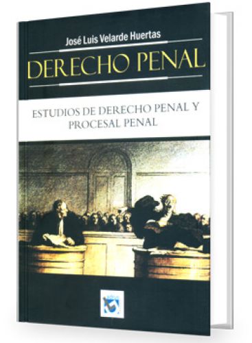 DERECHO PENAL - ESTUDIOS DE DERECHO PENAL Y PROCESAL PENAL DERECHO PENAL - ESTUDIOS DE DERECHO PENAL Y PROCESAL PENAL