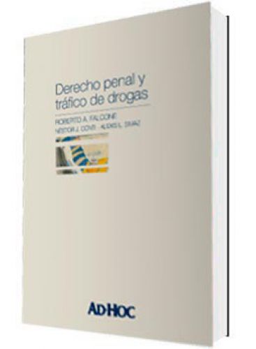 DERECHO PENAL Y TRÁFICO DE DROGAS DERECHO PENAL Y TRÁFICO DE DROGAS