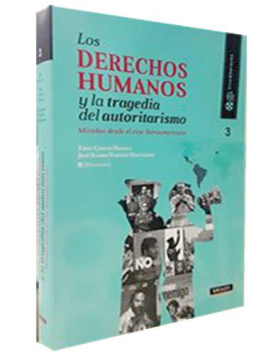 LOS DERECHOS HUMANOS y la tragedia del autoritarismo