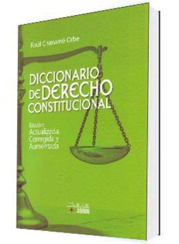 DICCIONARIO DE DERECHO CONSTITUCIONAL DICCIONARIO DE DERECHO CONSTITUCIONAL