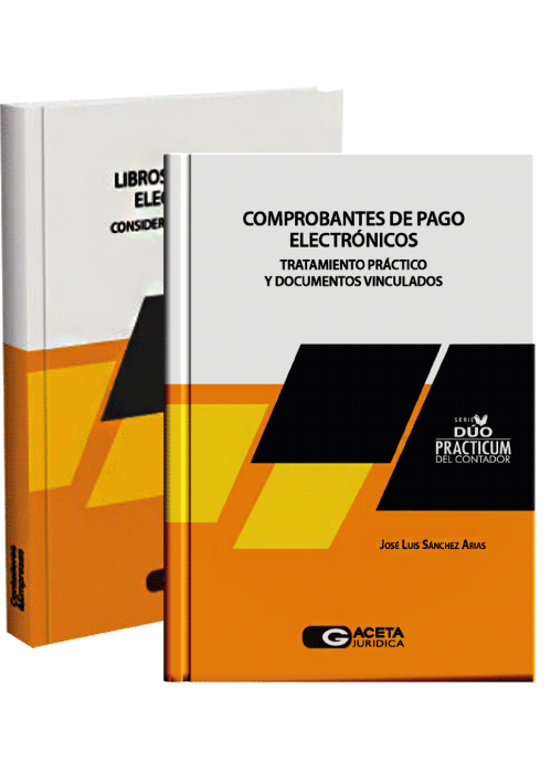 DUO PRACTICUM DEL CONTADOR: COMPROBANTES DE PAGO ELECTRÓNICOS. / LIBROS Y REGISTROS ELECTRÓNICOS.