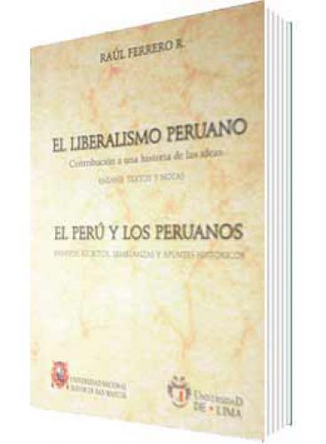 EL LIBERALISMO PERUANO - EL PERÚ Y LOS PERUANOS EL LIBERALISMO PERUANO - EL PERÚ Y LOS PERUANOS