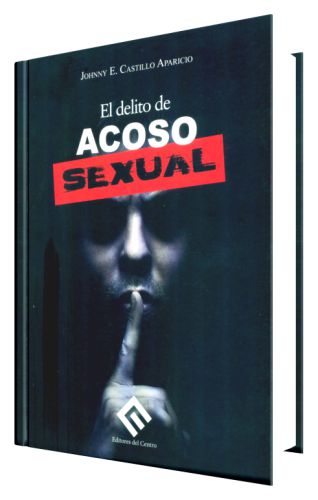 EL DELITO DE ACOSO SEXUAL EL DELITO DE ACOSO SEXUAL