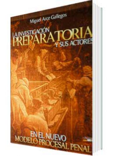 LA INVESTIGACIÓN PREPARATORIA Y SUS ACTORES LA INVESTIGACIÓN PREPARATORIA Y SUS ACTORES