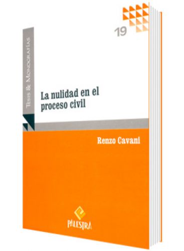 LA NULIDAD EN EL PROCESO CIVIL LA NULIDAD EN EL PROCESO CIVIL