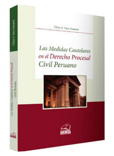 LAS MEDIDAS CAUTELARES EN EL DERECHO PROCESAL CIVIL PERUANO LAS MEDIDAS CAUTELARES EN EL DERECHO PROCESAL CIVIL PERUANO