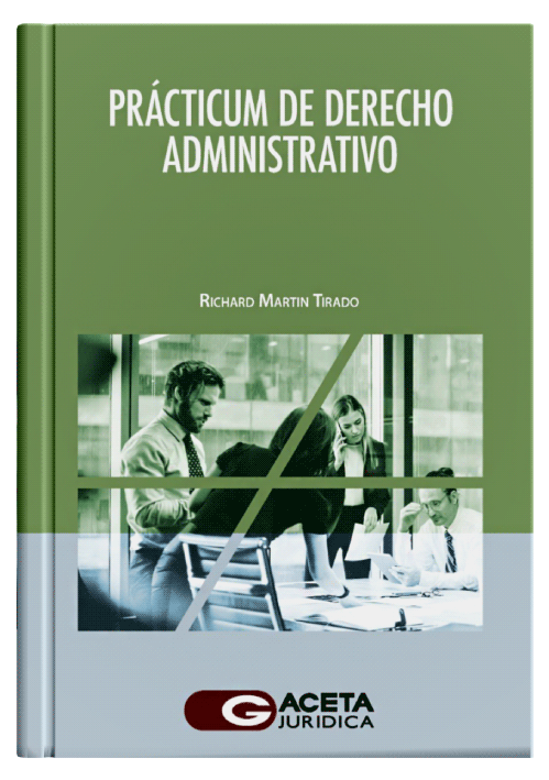 PRÁCTICUM DE DERECHO ADMINISTRATIVO PRÁCTICUM DE DERECHO ADMINISTRATIVO
