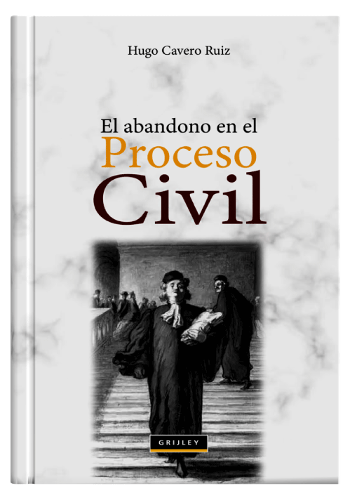 EL ABANDONO EN EL PROCESO CIVIL