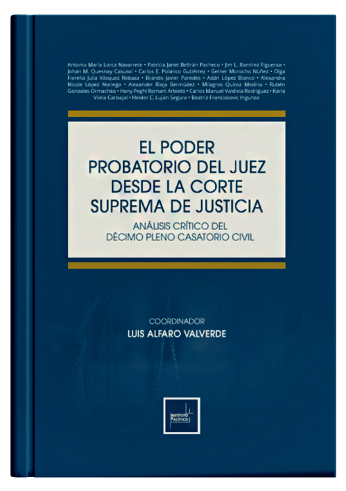 EL PODER PROBATORIO DEL JUEZ DESDE LA CORTE SUPREMA DE JUSTICIA EL PODER PROBATORIO DEL JUEZ DESDE LA CORTE SUPREMA DE JUSTICIA