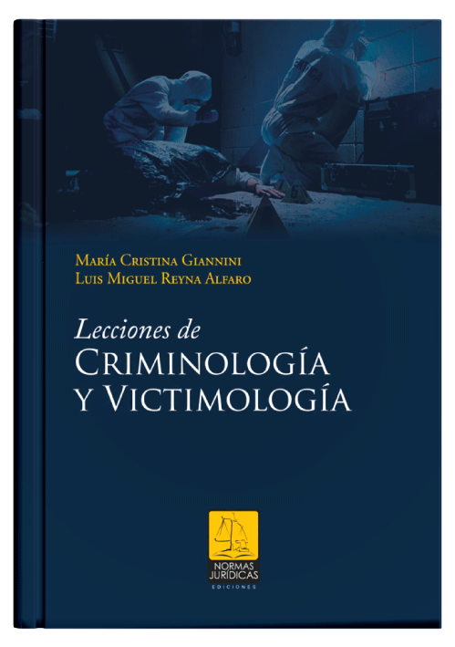 LECCIONES DE CRIMINOLOGÍA Y VICTIMOLOGÍA LECCIONES DE CRIMINOLOGÍA Y VICTIMOLOGÍA