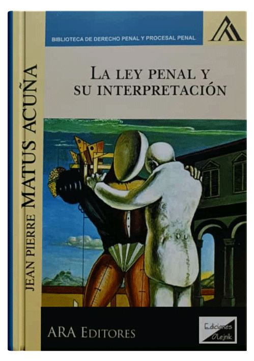 LA LEY PENAL Y SU INTERPRETACIÓN