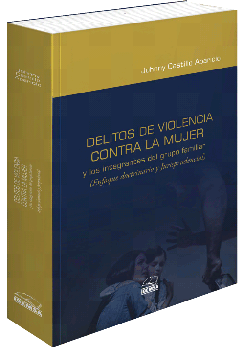 DELITOS DE VIOLENCIA CONTRA LA MUJER Y LOS INTEGRANTES DEL GRUPO FAMILIAR