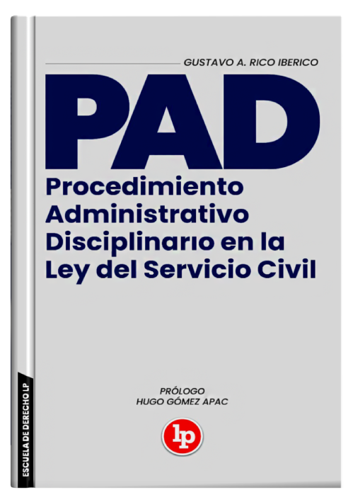 PAD Procedimiento Administrativo Disciplinario en la Ley del Servicio Civil PAD Procedimiento Administrativo Disciplinario en la Ley del Servicio Civil