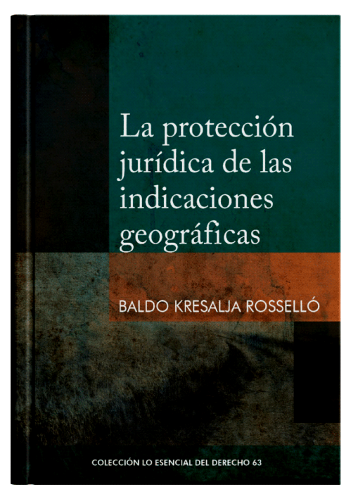 LA PROTECCIÓN JURÍDICA DE LAS INDICACIONES GEOGRÁFICAS LA PROTECCIÓN JURÍDICA DE LAS INDICACIONES GEOGRÁFICAS
