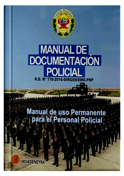 MANUAL DE DOCUMENTACIÓN POLICIAL MANUAL DE DOCUMENTACIÓN POLICIAL