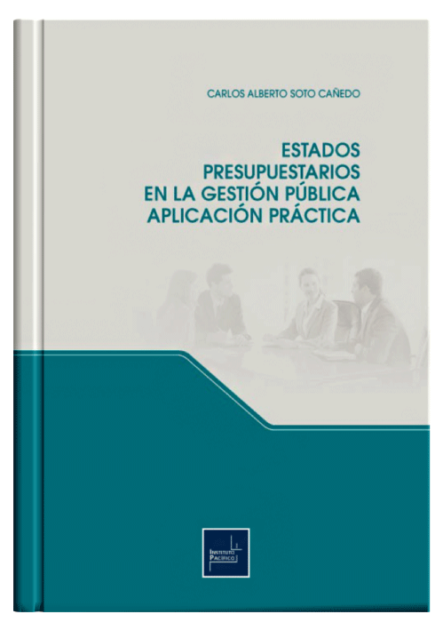 ESTADOS PRESUPUESTARIOS EN LA GESTIÓN PÚBLICA. Aplicación Práctica