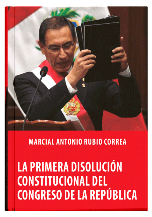 LA PRIMERA DISOLUCIÓN CONSTITUCIONAL DEL CONGRESO DE LA REPÚBLICA