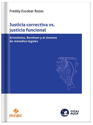 JUSTICIA CORRECTIVA VS. JUSTICIA FUNCIONAL
