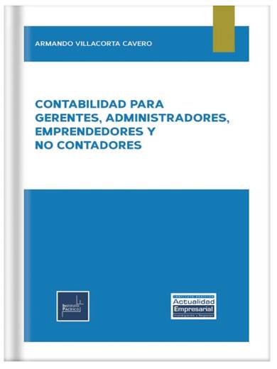 CONTABILIDAD PARA GERENTES, ADMINISTRADORES Y EMPRENDEDORES