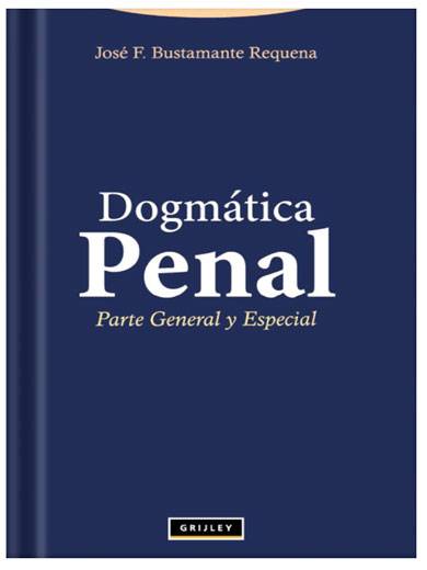 DOGMÁTICA PENAL PARTE GENERAL Y ESPECIAL DOGMÁTICA PENAL PARTE GENERAL Y ESPECIAL